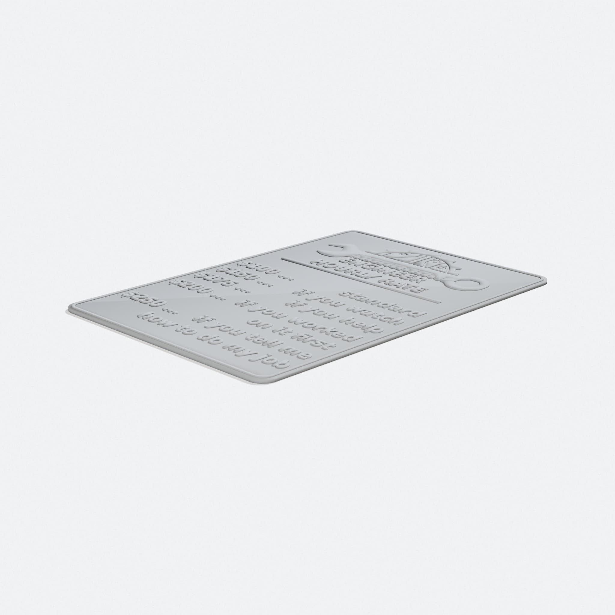 Engineer Hourly Rates Sign - 3D Printed Home Decor Wall Art