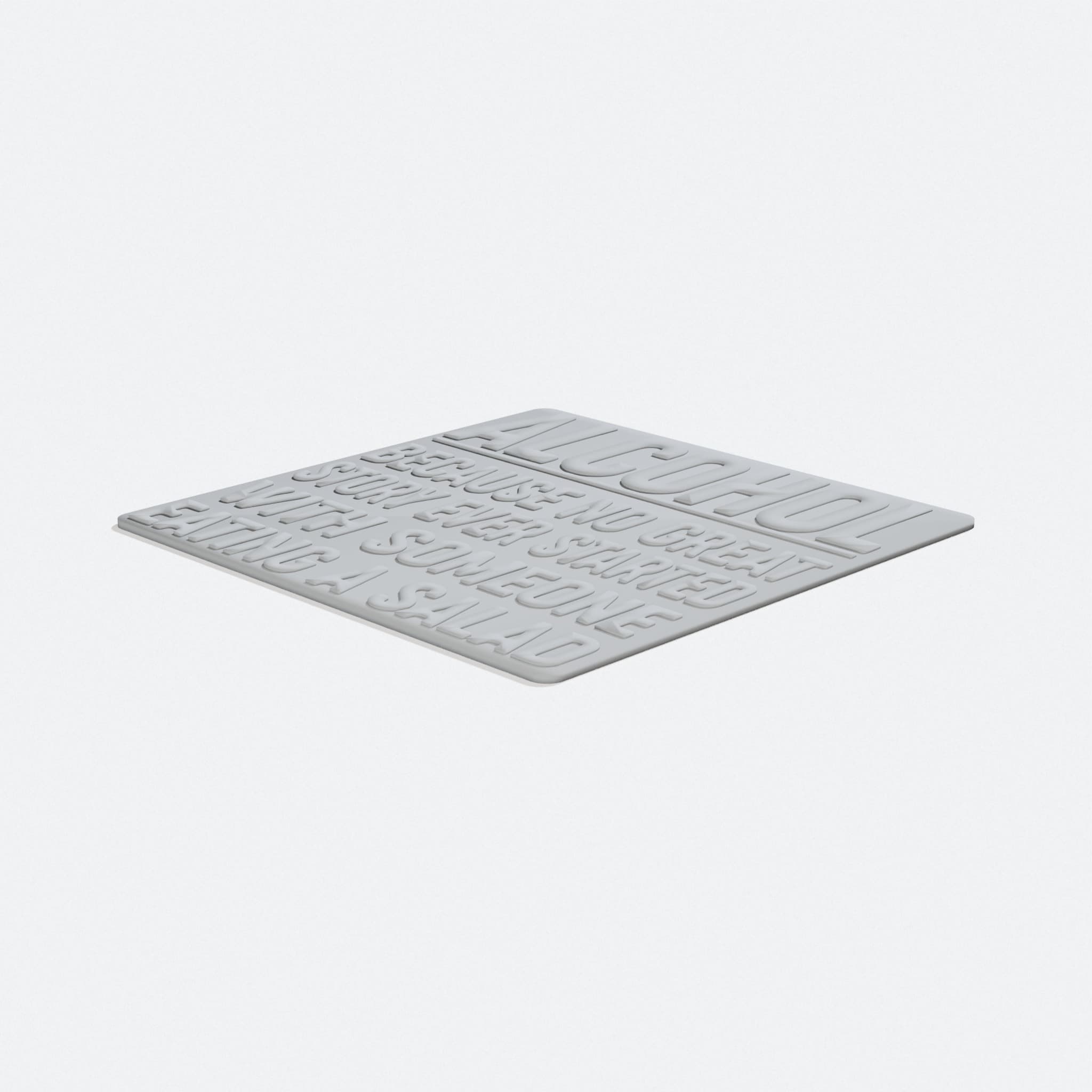 Alcohol Because... Funny Coaster - 3D Printed Home Decor